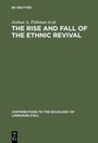 Cover: The Rise and Fall of the Ethnic Revival - De Gruyter Mouton
