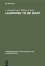 Cover: Learning to be Deaf - De Gruyter Mouton