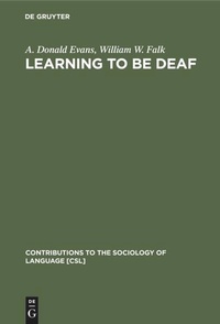 Enlarge image Cover: Learning to be Deaf - De Gruyter Mouton