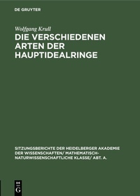 Abbildung von: Die verschiedenen Arten der Hauptidealringe - De Gruyter