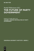 Cover: The Future of Party Government / Visions and Realities of Party Government - De Gruyter