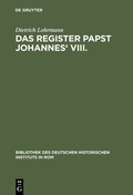Cover: Das Register Papst Johannes' VIII - De Gruyter