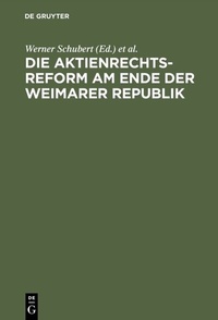 Abbildung von: Die Aktienrechtsreform am Ende der Weimarer Republik - De Gruyter