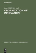 Cover: Organization of Innovation - De Gruyter