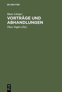 Abbildung von: Vorträge und Abhandlungen - De Gruyter