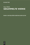 Cover: Die religi&ouml;se Substanz der Kultur - De Gruyter