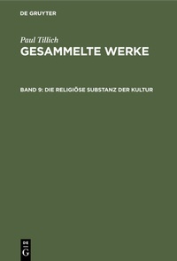 Abbildung von: Die religiöse Substanz der Kultur - De Gruyter