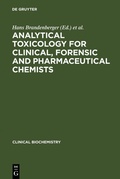 Cover: Analytical Toxicology for Clinical, Forensic and Pharmaceutical Chemists - De Gruyter