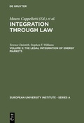 Cover: Integration Through Law / The Legal Integration of Energy Markets - De Gruyter