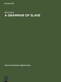 Cover: A Grammar of Slave - De Gruyter Mouton