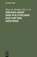 Cover: Grundlagen der politischen Kultur des Westens - De Gruyter