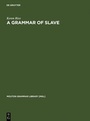 Cover: A Grammar of Slave - De Gruyter Mouton