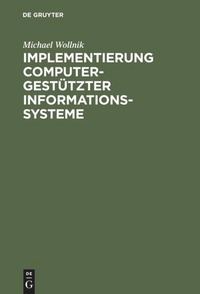 Enlarge image Cover: Implementierung computergestützter Informationssysteme - De Gruyter