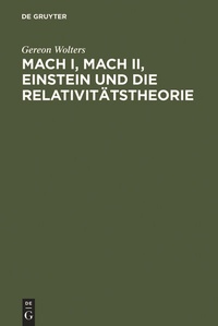 Abbildung von: Mach I, Mach II, Einstein und die Relativitätstheorie - De Gruyter