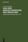 Cover: Von der Gestaltwerdung des Menschen - De Gruyter
