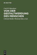 Cover: Von der Gestaltwerdung des Menschen - De Gruyter
