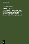 Cover: Von der Gestaltwerdung des Menschen - De Gruyter