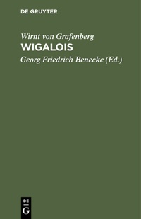 Enlarge image Cover: Wigalois Der Ritter mit dem Rade - De Gruyter Mouton