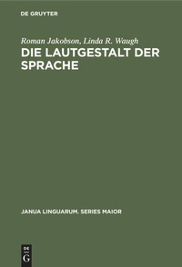 Enlarge image Cover: Die Lautgestalt der Sprache - De Gruyter Mouton