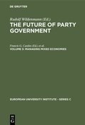 Cover: The Future of Party Government / Managing Mixed Economies - De Gruyter