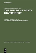 Cover: The Future of Party Government / Managing Mixed Economies - De Gruyter