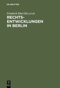 Cover: Rechtsentwicklungen in Berlin - De Gruyter