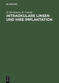 Cover: Intraokulare Linsen und ihre Implantation - De Gruyter