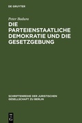 Abbildung von: Die parteienstaatliche Demokratie und die Gesetzgebung - De Gruyter