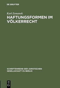 Abbildung von: Haftungsformen im Völkerrecht - De Gruyter