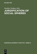 Cover: Juridification of Social Spheres - De Gruyter