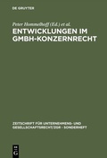 Cover: Entwicklungen im GmbH-Konzernrecht - De Gruyter