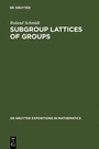 Cover: Subgroup Lattices of Groups - De Gruyter
