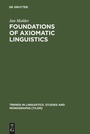 Cover: Foundations of Axiomatic Linguistics - De Gruyter Mouton