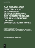 Cover: Das B&uuml;rgerliche Gesetzbuch mit besonderer Ber&uuml;cksichtigung der Rechtsprechung... / Einleitung. Allgemeiner Teil. Recht der Schuldverh&auml;ltnisse (Allgemeiner Teil) [&sect;&sect; 1-432] - De Gruyter