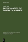Cover: The Semantics of Syntactic Change - De Gruyter Mouton