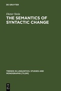 Cover: The Semantics of Syntactic Change - De Gruyter Mouton
