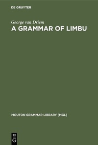 Enlarge image Cover: A Grammar of Limbu - De Gruyter Mouton