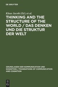 Cover: Thinking and the Structure of the World / Das Denken und die Struktur der Welt - De Gruyter