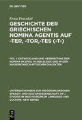 Cover: Entwicklung und Verbreitung der Nomina im Epos, in der Elegie und in den au&szlig;erionisch-attischen Dialekten - De Gruyter Mouton