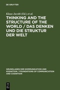 Cover: Thinking and the Structure of the World / Das Denken und die Struktur der Welt - De Gruyter