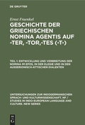Cover: Entwicklung und Verbreitung der Nomina im Epos, in der Elegie und in den au&szlig;erionisch-attischen Dialekten - De Gruyter Mouton