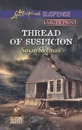 Cover: Thread of Suspicion - Love Inspired Suspense Larger Print
