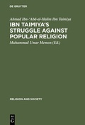 Cover: Ibn Taimiya's Struggle Against Popular Religion - De Gruyter