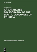 Cover: An annotated Bibliography of the Semitic languages of Ethiopia - De Gruyter Mouton
