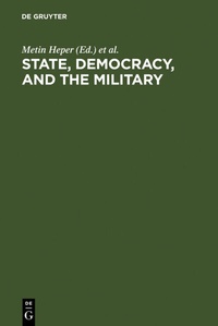 Enlarge image Cover: State, Democracy, and the Military - De Gruyter