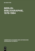 Cover: Berlin-Bibliographie, 1978-1984 - De Gruyter