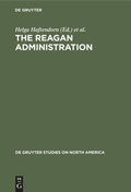 Cover: The Reagan Administration - De Gruyter