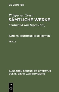 Abbildung von: Historische Schriften. Zweiter Teil - De Gruyter