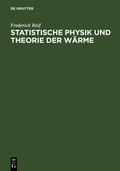 Cover: Statistische Physik und Theorie der W&auml;rme - De Gruyter