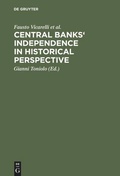 Cover: Central banks' independence in historical perspective - De Gruyter